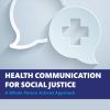 Health Communication for Social Justice (PDF)