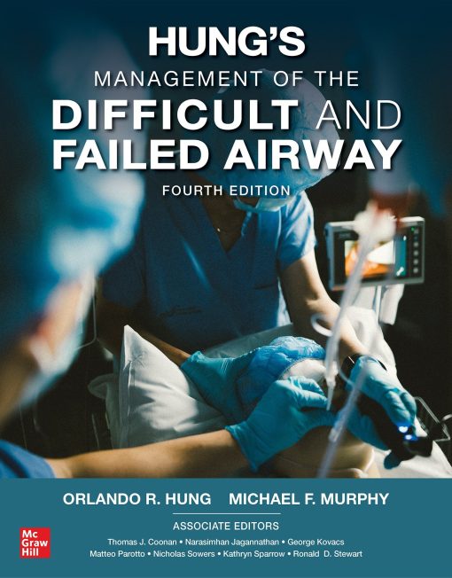 Hung’s Management of the Difficult and Failed Airway, 4th Edition (PDF)