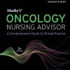 Mosby’s Oncology Nursing Advisor: A Comprehensive Guide to Clinical Practice, 3rd edition (PDF)