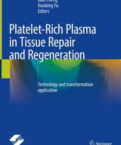 Platelet-Rich Plasma in Tissue Repair and Regeneration (PDF)