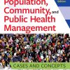 Population, Community, and Public Health Management: Cases and Concepts, 2nd Edition (PDF)