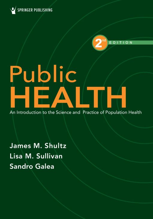 Public Health: An Introduction to the Science and Practice of Population Health, 2nd Edition (PDF)