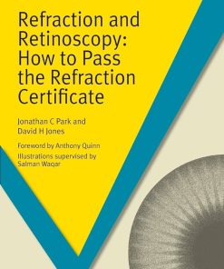 Refraction and Retinoscopy: How to Pass the Refraction Certificate (MasterPass) (PDF)