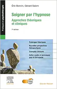 Soigner par l’hypnose: Approches théoriques et cliniques, 7th edition (Original PDF +Supplements)