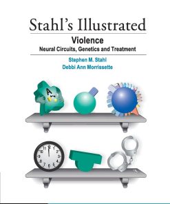 Stahl’s Illustrated Violence: Neural Circuits, Genetics and Treatment (PDF)