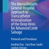 The Massachusetts General Hospital Approach to Transcatheter Arterialization of the Deep Veins for Advanced Limb Salvage (PDF)