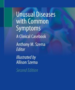 Unusual Diseases with Common Symptoms: A Clinical Casebook, 2nd Edition (PDF)