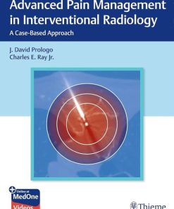 Advanced Pain Management in Interventional Radiology: Case-Based Approach (PDF Book+Videos)