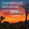 Counseling and Motivational Interviewing in Speech-Language Pathology (PDF)