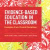 Evidence-Based Education in the Classroom: Examples from Clinical Disciplines (EPUB)