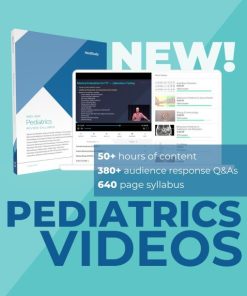 Medstudy 2023–2024 Pediatrics Video Board Review (Videos)