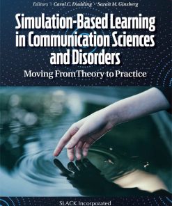 Simulation-Based Learning in Communication Sciences and Disorders: Moving From Theory to Practice (EPUB)