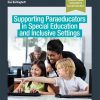 Supporting Paraeducators in Special Education and Inclusive Settings (PDF)