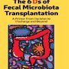 The 6 Ds of Fecal Microbiota Transplantation (PDF)