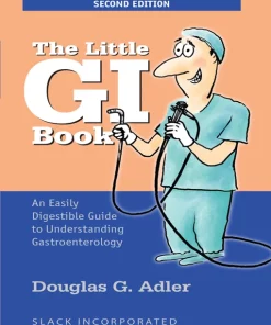 The Little GI Book: An Easily Digestible Guide to Understanding Gastroenterology, 2nd Edition (EPUB)