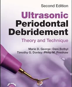 Ultrasonic Periodontal Debridement: Theory and Technique, 2nd edition (PDF)