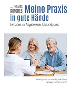 Meine Praxis in gute Hände: Leitfaden zur Abgabe einer Zahnarztpraxis (German Edition) (EPUB)