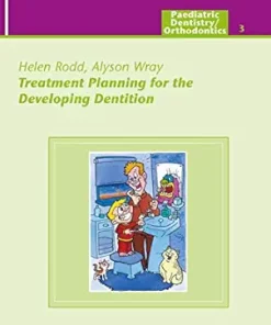 Treatment Planning for the Developing Dentition (QuintEssentials of Dental Practice Book 26) (EPUB)