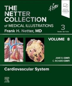 The Netter Collection of Medical Illustrations: Cardiovascular System, Volume 8, 3rd edition (ePub+Converted PDF)