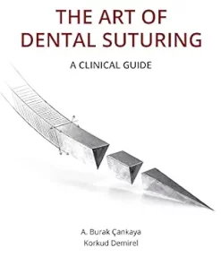 The Art of Dental Suturing: A Clinical Guide (EPUB)