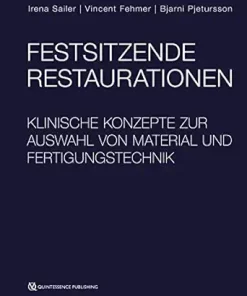 Festsitzende Restaurationen: Klinische Konzepte zur Auswahl von Material und Fertigungstechnik (German Edition) (EPUB)