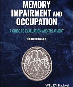 Memory Impairment and Occupation: A Guide to Evaluation and Treatment (PDF)