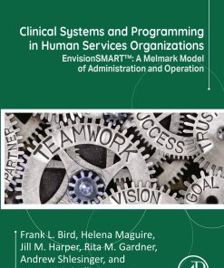 Clinical Systems and Programming in Human Services Organizations: EnvisionSMART™: A Melmark Model of Administration and Operation (PDF)