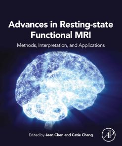 Advances in Resting-State Functional MRI: Methods, Interpretation, and Applications (PDF)