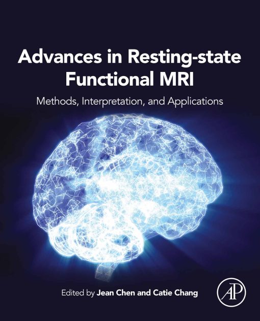 Advances in Resting-State Functional MRI: Methods, Interpretation, and Applications (PDF)