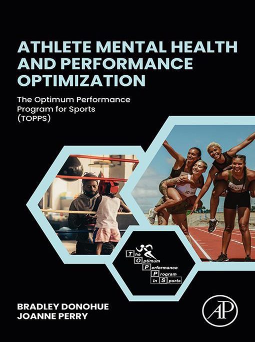 Athlete Mental Health and Performance Optimization: The Optimum Performance Program for Sports TOPPS (PDF)