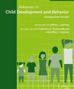 Developmental Cascades: Advances in Child Development and Behavior, Volume 64 (PDF)