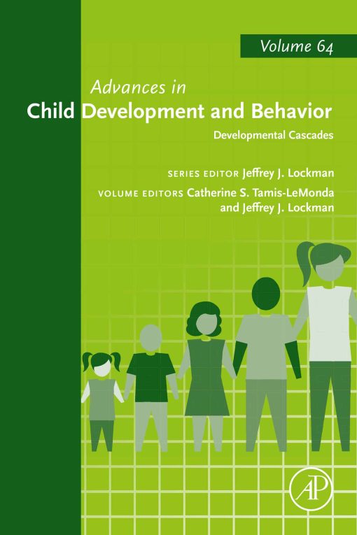 Developmental Cascades: Advances in Child Development and Behavior, Volume 64 (PDF)