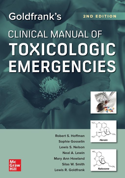 Goldfrank’s Clinical Manual of Toxicologic Emergencies, Second Edition, 2nd Edition (PDF)