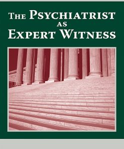 The Psychiatrist as Expert Witness, 2nd Edition (PDF)