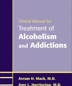 Clinical Manual for Treatment of Alcoholism and Addictions (PDF)