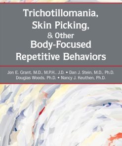 Trichotillomania, Skin Picking, and Other Body-Focused Repetitive Behaviors (PDF)