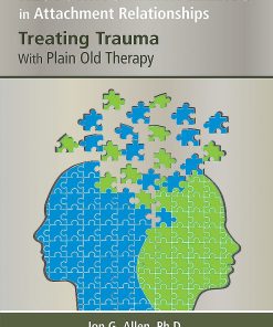 Restoring Mentalizing in Attachment Relationships: Treating Trauma With Plain Old Therapy (PDF)