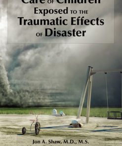 Care of Children Exposed to the Traumatic Effects of Disaster (PDF)