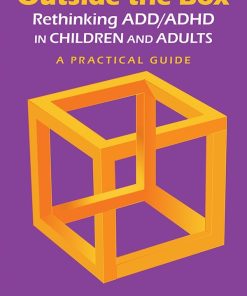 Outside the Box: Rethinking ADD/ADHD in Children and Adults (PDF)