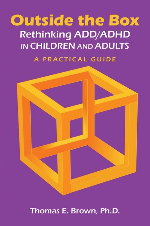 Outside the Box: Rethinking ADD/ADHD in Children and Adults (PDF)