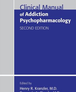 Clinical Manual of Addiction Psychopharmacology, 2nd Edition (PDF)