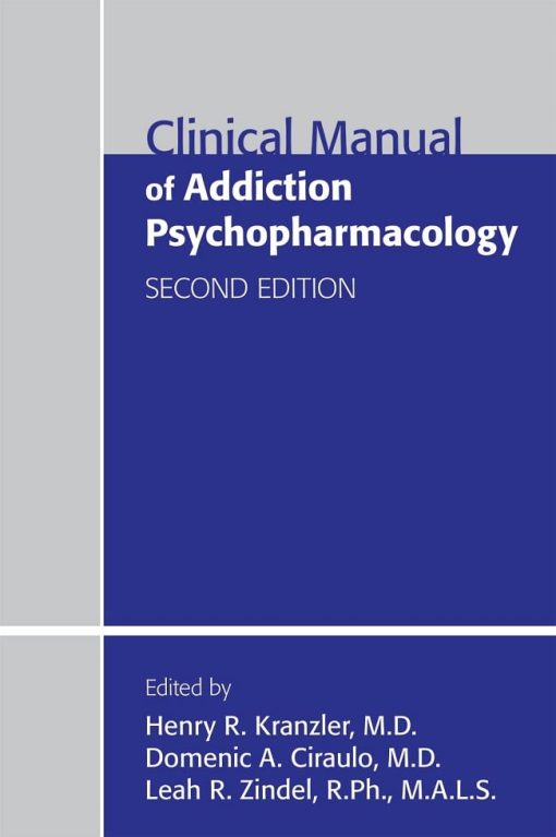 Clinical Manual of Addiction Psychopharmacology, 2nd Edition (PDF)