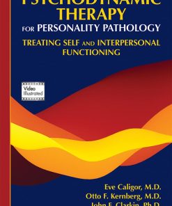 Psychodynamic Therapy for Personality Pathology: Treating Self and Interpersonal Functioning (PDF)