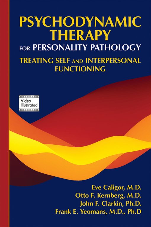 Psychodynamic Therapy for Personality Pathology: Treating Self and Interpersonal Functioning (EPUB)