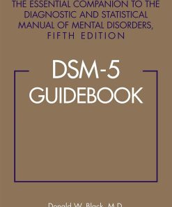 DSM-5® Guidebook: The Essential Companion to the Diagnostic and Statistical Manual of Mental Disorders, 5th Edition (EPUB)