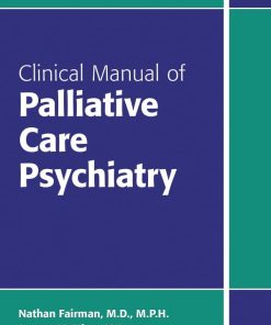 Clinical Manual of Palliative Care Psychiatry (PDF)