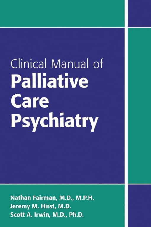 Clinical Manual of Palliative Care Psychiatry (PDF)