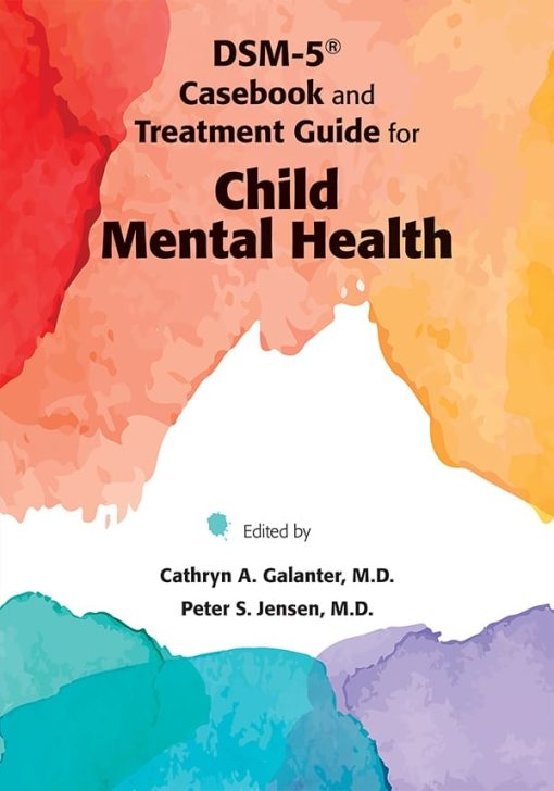 DSM-IV-TR® Casebook and Treatment Guide for Child Mental Health (PDF)