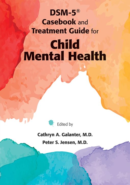 DSM-IV-TR® Casebook and Treatment Guide for Child Mental Health (EPUB)