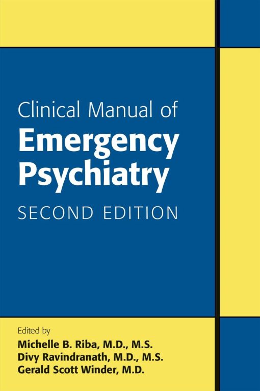 Clinical Manual of Emergency Psychiatry, 2nd Edition (PDF)